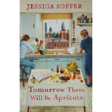 Tomorrow There Will be Apricots      {USED}